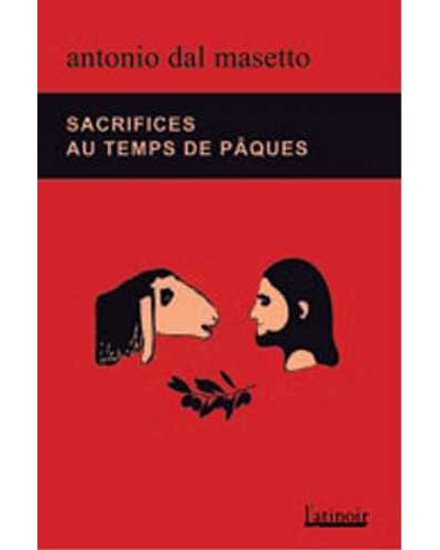 Sacrifices au temps de Pâques