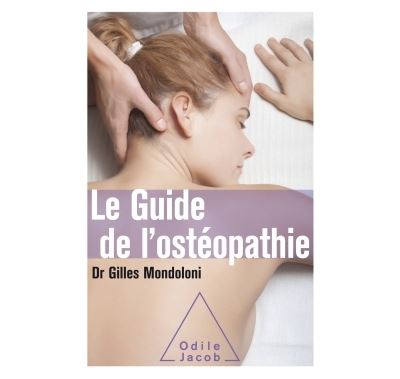 Le Guide de l'ostéopathie - Gilles Mondoloni