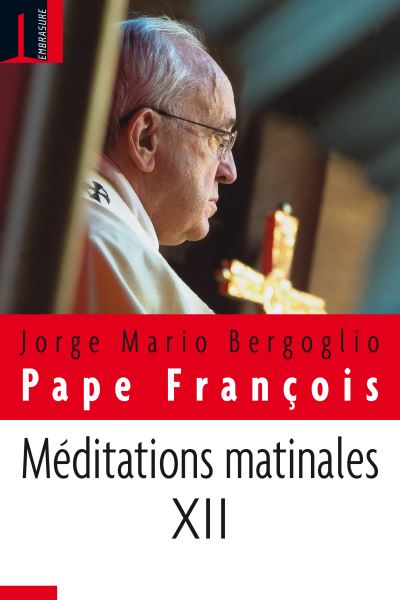 Méditation matinales -  Pape François - broché
