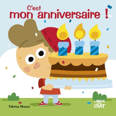 C Est Mon Anniversaire Mon Livre Anime Mon Livre Anime Cartonne Carine Fontaine Fabrice Mosca Achat Livre Fnac