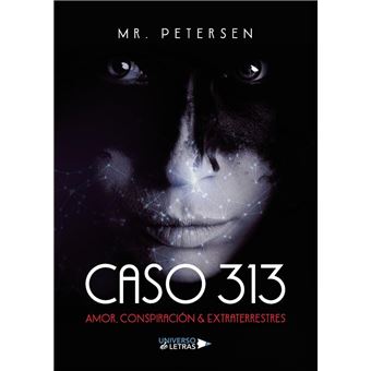 Caso 313 Amor, Conspiración & Extraterrestres - 1