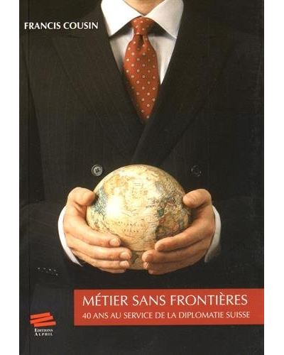 Métier sans frontières - Francis Cousin - broché