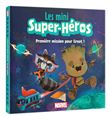 MARVEL - Les Mini Super-Héros - Première mission pour Groot