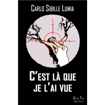 C'est là que je l'ai vue