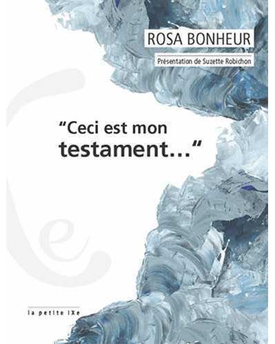 Ceci est mon testament...