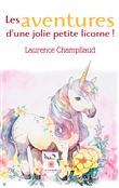 Les aventures d'une jolie petite licorne !