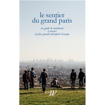 Le Sentier du Grand Paris