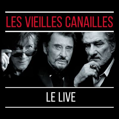 Les vieilles canailles L'album Live