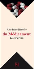 Une brève Histoire du Médicament