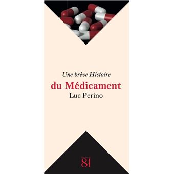 Une brève Histoire du Médicament