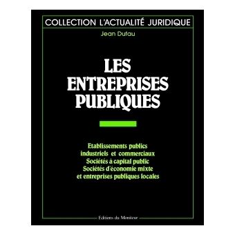 Les entreprises publiques - broché - Jean Dufau - Achat Livre | fnac