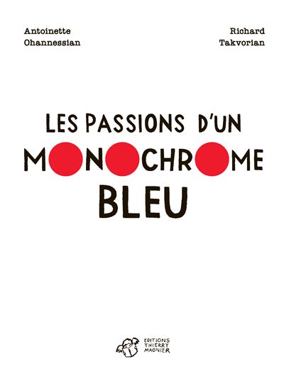 Les passions d'un monochrome bleu
