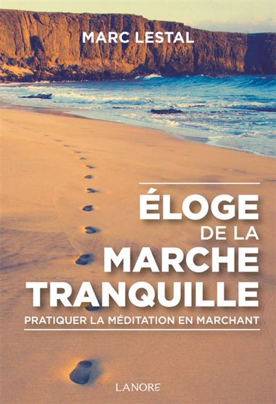 Eloge de la marche tranquille