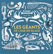 Les géants de l'âge de glace