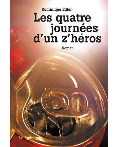 Les quatre journees d'un z'heros