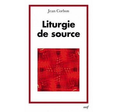 Liturgie de source - Jean Corbin - broché