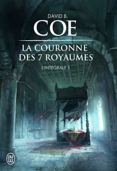 La couronne des 7 royaumes - tome 1 - La Couronne Des 7 Royaumes L Integrale La couronne des 7 royaumes - tome 1 - La Couronne Des 7 Royaumes L Integrale