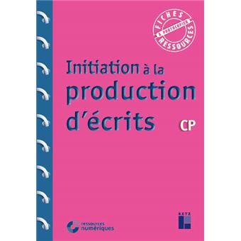 Initiation A La Production D Ecrits Cp Livre Avec 1 Cd Rom Livre Cd Rom Jean Luc Caron Francoise Bellanger Nancy Ribard Achat Livre Fnac