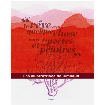 Je rêve d'être quelque chose entre les poètes et les peintres