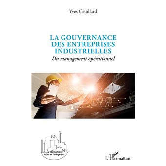 La gouvernance des entreprises industrielles