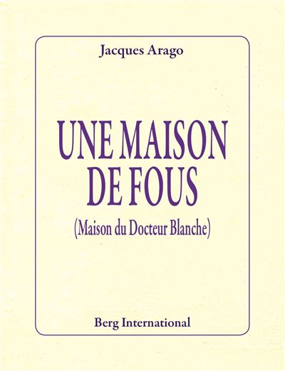 Une maison de fous