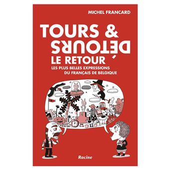 Tours et détours - Le retour