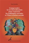 Comprendre la territorialite pour repenser les politiques sociales et l intervention sociale