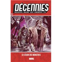 Décennies: Marvel dans les années 70 - La légion des monstres