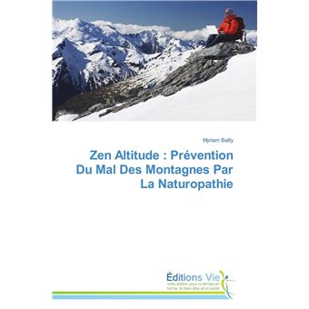 Zen altitude : prévention du mal des montagnes par la naturopathie