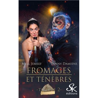 Fromages et ténèbres 2