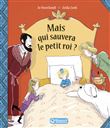Mais qui sauvera le petit roi