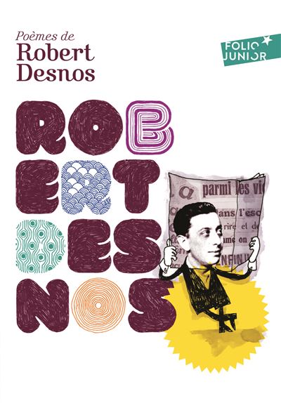 Robert Desnos, un poète