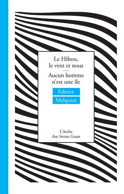 Le hibou, le vent et nous