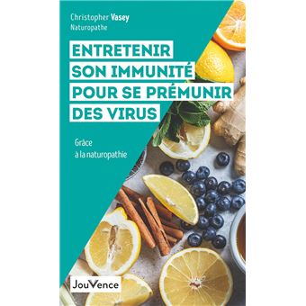 Entretenir son immunité pour se prémunir des virus