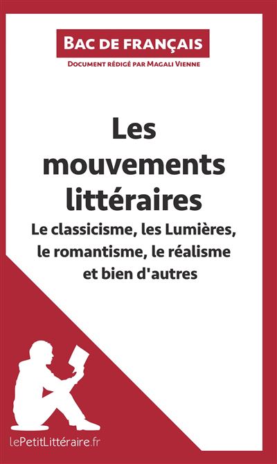 Les mouvements litteraires le classicisme les lumieres le ro