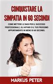 Conquistare la Simpatia in 60 Secondi