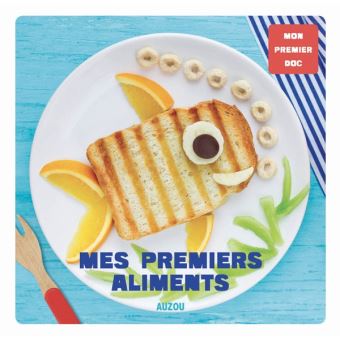 Mon premier doc - mes premiers aliments