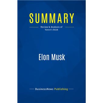Summary: Elon Musk