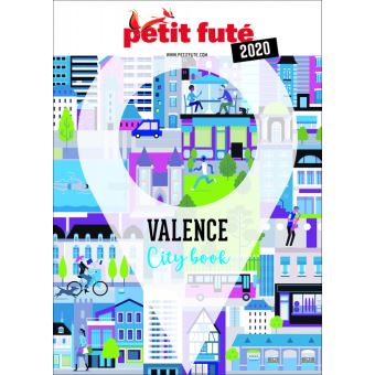 Valence 2019 Petit Fute Offre Num Broche Dominique Auzias Jean Paul Labourdette Achat Livre Ou Ebook Fnac