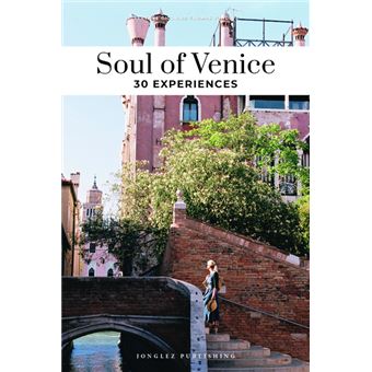 Soul of Venice - 30 Experiences