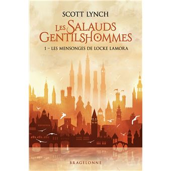Les Salauds Gentilshommes, T1 : Les Mensonges de Locke Lamora