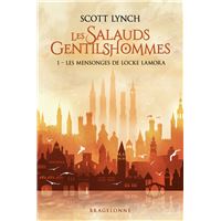 Scott Lynch : Cycle Les salauds gentilshommes 1 & 2 Editions J'ai