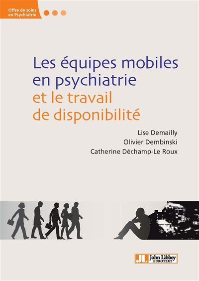 Les équipes mobiles de psychiatrie et le travail de disponibilité