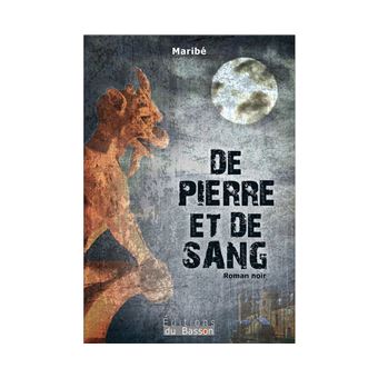 De pierre et de sang