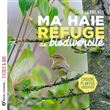 Ma haie, refuge de biodiversité