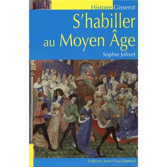 S'habiller au Moyen Âge