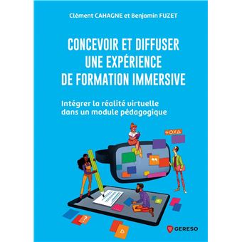 Concevoir et diffuser une expérience de formation immersive
