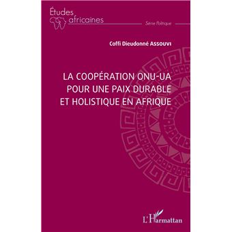 La coopération ONU-UA pour une paix durable et holistique en Afrique