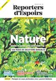 Reporters d'espoirs - Volume 2 Nature : Vous n'avez encore rien vu !