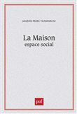La maison, espace social